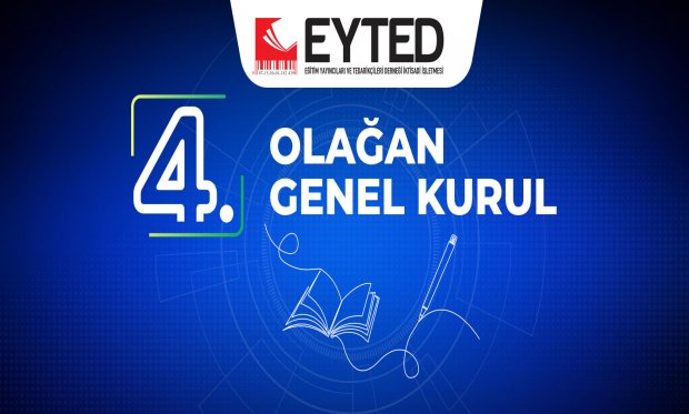 EYTED. 4. OLAĞAN GENEL KURUL SONUCU